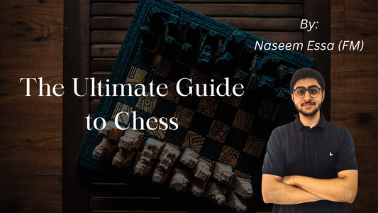 The Ultimate Guide to Chess